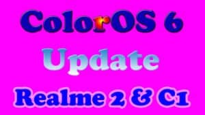Android P ColorOS 6 Beta Download for Realme 2 and Realme C1
