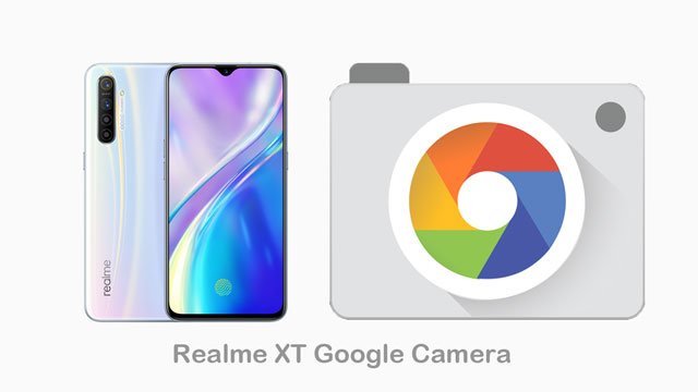 google camera for realme xt and gcam apk download