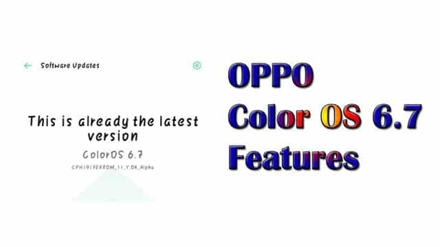 oppo color os 6.7 update features and launch date in india