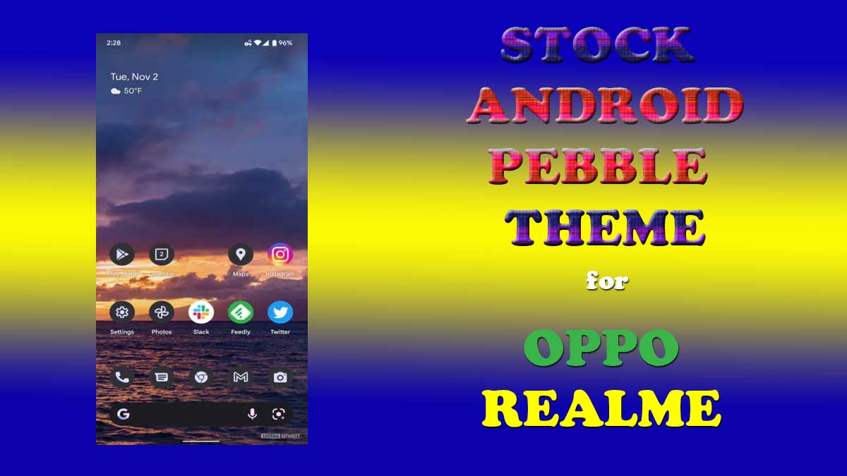 stock android pebble edition theme for oppo realme
