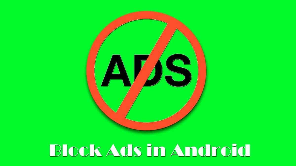 How to remove ads from phone in without app in 2022