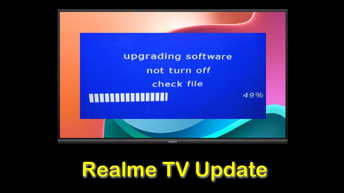 realme smart led tv software update firmware download
