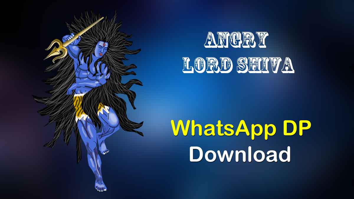 Angry Lord Shiva Images For WhatsApp DP